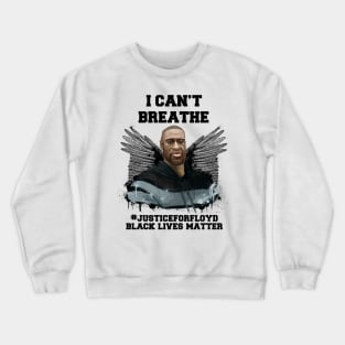 I CAN'T BREATHE Crewneck Sweatshirt